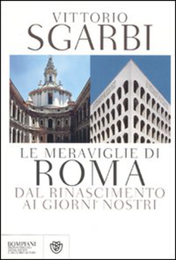 Le meraviglie di Roma. Dal Rinascimento ai giorni nostri - Librerie.coop Le meraviglie di Roma. Dal Rinascimento ai giorni nostri - Librerie.coop