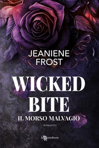 Wicked bite. Il morso malvagio - Librerie.coop