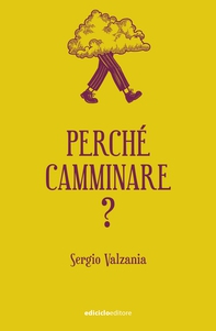 Perché camminare - Librerie.coop Perché camminare - Librerie.coop