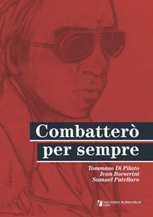 Combatterò per sempre - Librerie.coop Combatterò per sempre - Librerie.coop