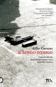 Il lungo intrigo - Librerie.coop Il lungo intrigo - Librerie.coop