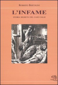 L'infame. Storia segreta del caso Calas - Librerie.coop