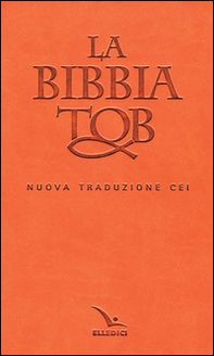 La Bibbia Tob. Nuova traduzione Cei - Librerie.coop