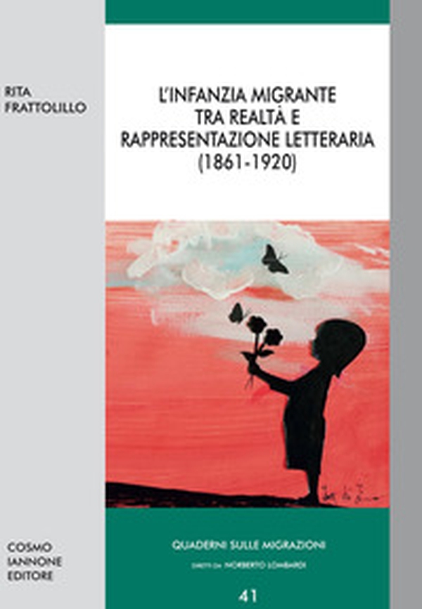 L'infanzia migrante tra realtà e rappresentazione letteraria (1861-1920) - Librerie.coop L'infanzia migrante tra realtà e rappresentazione letteraria (1861-1920) - Librerie.coop