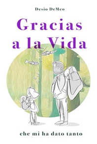 Gracias a la vida che mi ha dato tanto - Librerie.coop