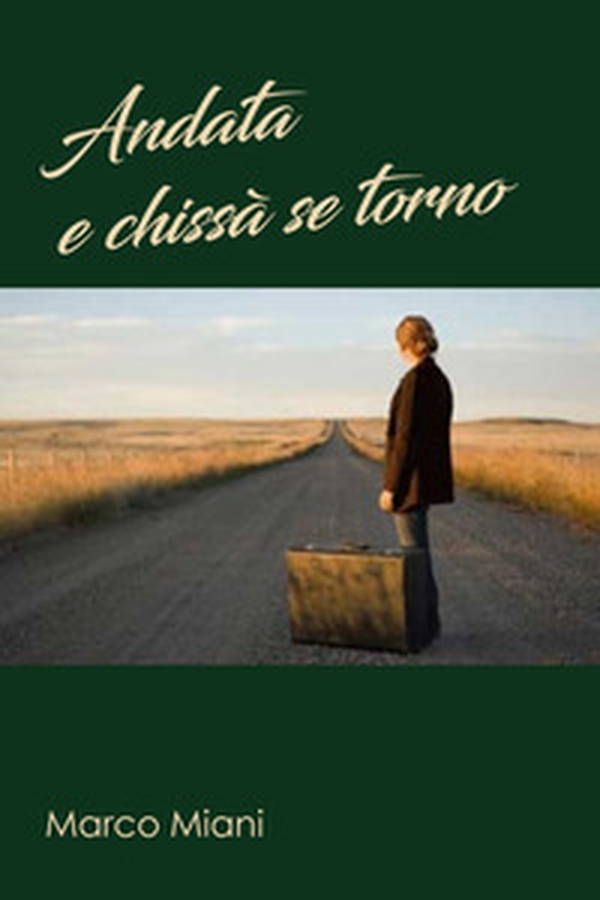 Andata e chissà se torno - Librerie.coop Andata e chissà se torno - Librerie.coop