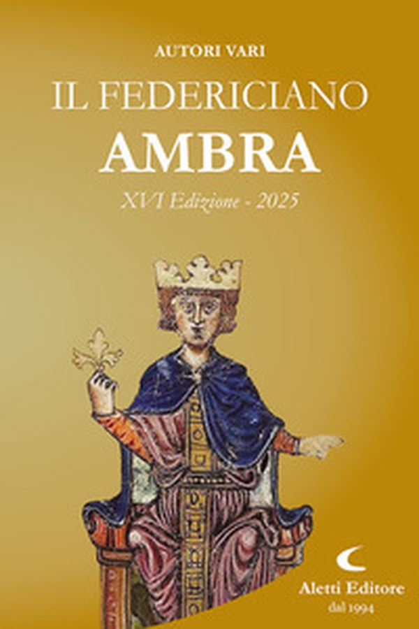 Il Federiciano 2025. Ambra - Librerie.coop Il Federiciano 2025. Ambra - Librerie.coop