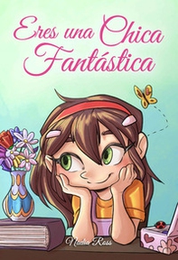 Eres una chica fantástica - Librerie.coop