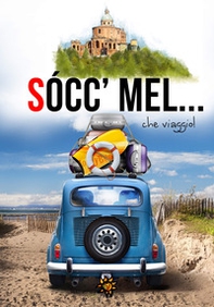 Sócc'mel... che viaggio! - Librerie.coop