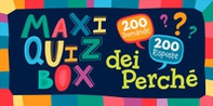 Maxi quiz box dei perché - Librerie.coop Maxi quiz box dei perché - Librerie.coop