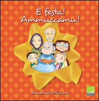 È festa! Ammuccamu! La cucina siciliana dei giorni di festa - Librerie.coop