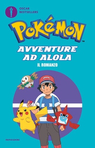 Pokémon. Avventure ad Alola. Il romanzo - Librerie.coop