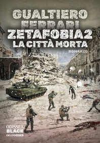 La città morta. Zetafobia - Vol. 2 - Librerie.coop