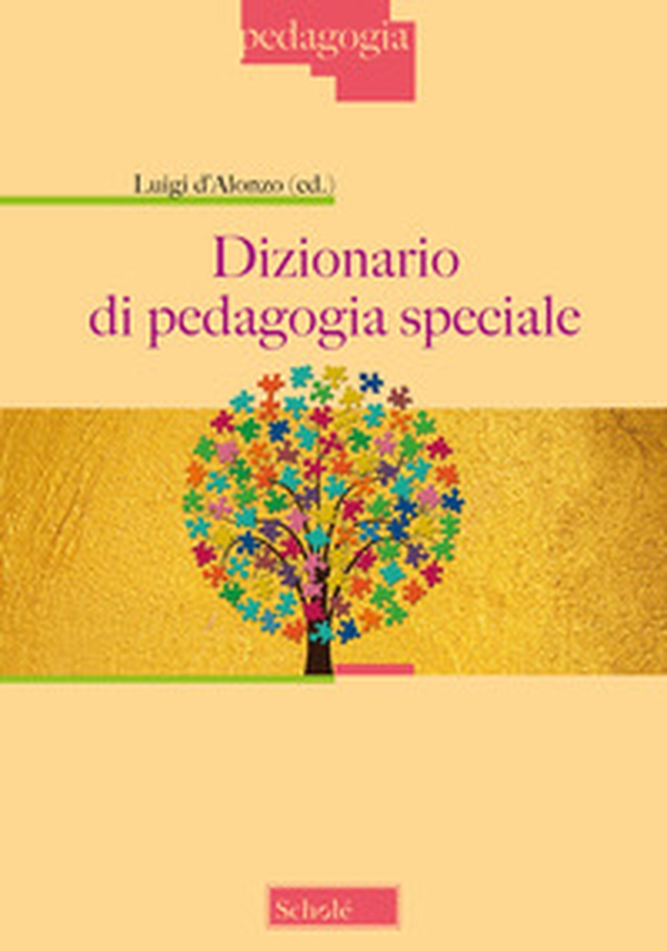 Dizionario di pedagogia speciale - Librerie.coop Dizionario di pedagogia speciale - Librerie.coop