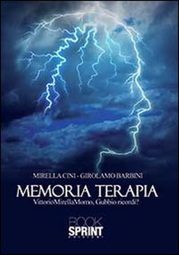 Memoria terapia. «VittorioMirellaMomo, Gubbio ricordi?» - Librerie.coop Memoria terapia. «VittorioMirellaMomo, Gubbio ricordi?» - Librerie.coop