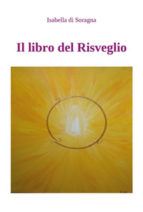Il libro del risveglio - Librerie.coop Il libro del risveglio - Librerie.coop