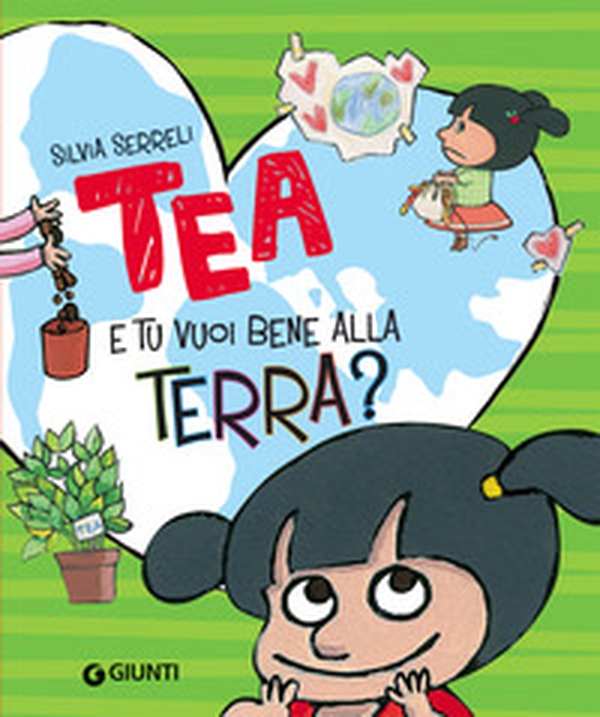 E tu vuoi bene alla terra? Tea - Librerie.coop E tu vuoi bene alla terra? Tea - Librerie.coop