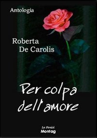 Per colpa dell'amore - Librerie.coop