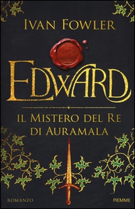 Edward. Il mistero del re di Auramala - Librerie.coop