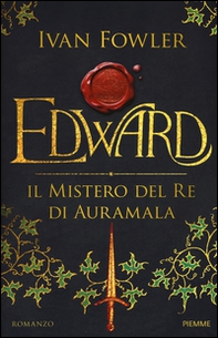 Edward. Il mistero del re di Auramala - Librerie.coop Edward. Il mistero del re di Auramala - Librerie.coop