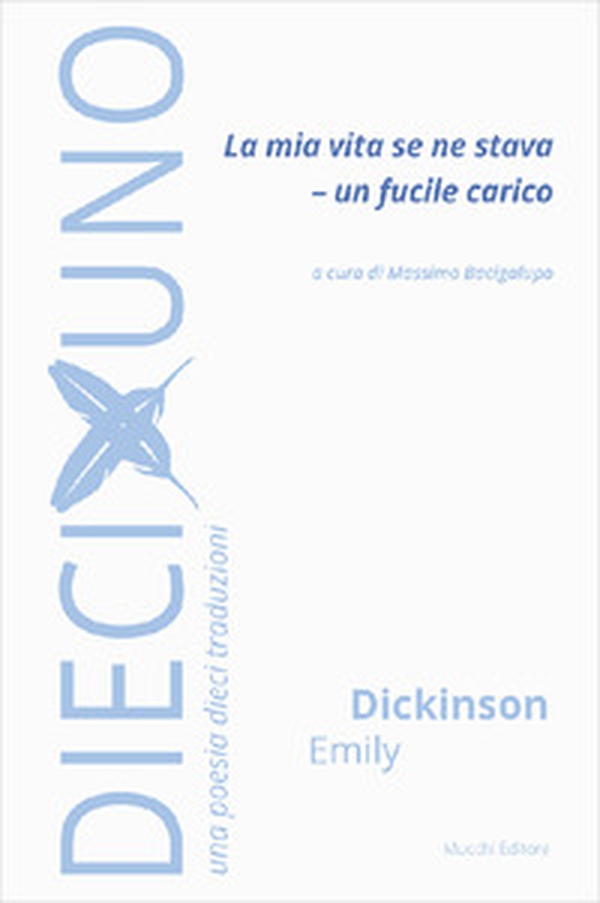 La mia vita se ne stava - Un fucile carico - Librerie.coop La mia vita se ne stava - Un fucile carico - Librerie.coop