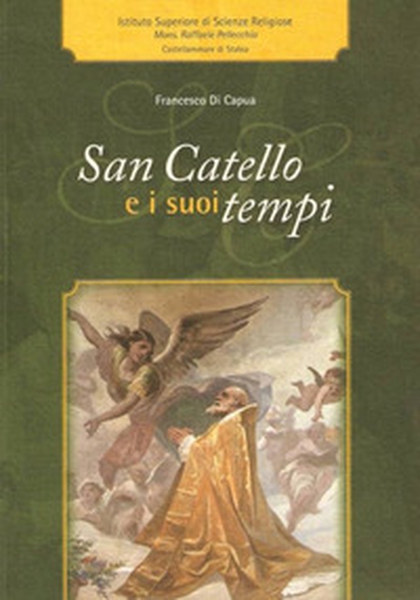 San Catello e i suoi tempi - Librerie.coop San Catello e i suoi tempi - Librerie.coop