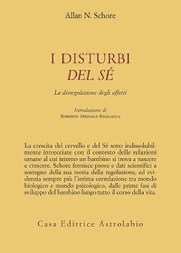 I disturbi del sé. La disregolazione degli affetti - Librerie.coop I disturbi del sé. La disregolazione degli affetti - Librerie.coop