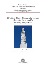 El código civil y comercial argentino a diez años de su sanción balance y prospectivas - Librerie.coop