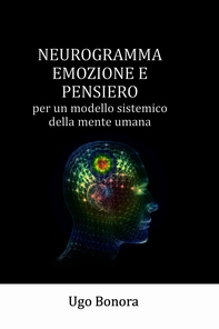 NEUROGRAMMA, EMOZIONE E PENSIERO - Librerie.coop