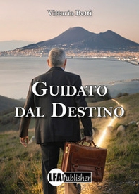 Guidato dal destino - Librerie.coop