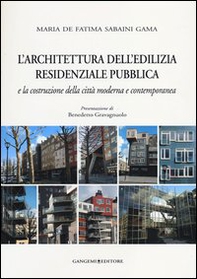 L'architettura dell'edilizia residenziale pubblica e la costruzione della città moderna e contemporanea - Librerie.coop L'architettura dell'edilizia residenziale pubblica e la costruzione della città moderna e contemporanea - Librerie.coop