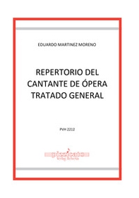 Repertorio del Cantante de Ópera Tratado General - Librerie.coop