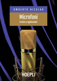 Microfoni. Tecnica e applicazioni - Librerie.coop