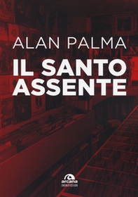 Il santo assente - Librerie.coop