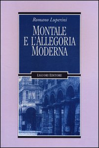 Montale e l'allegoria moderna - Librerie.coop