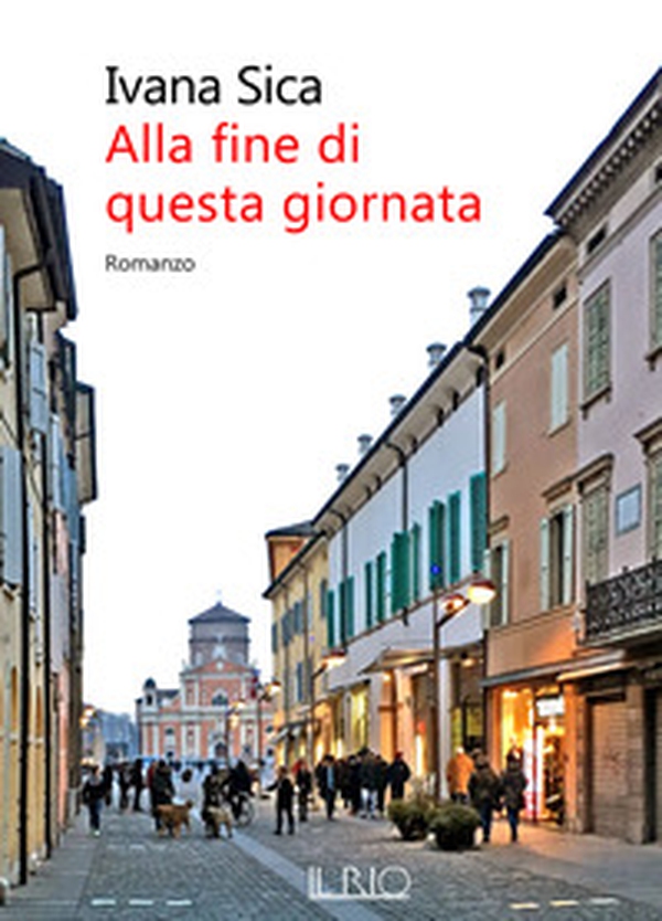 Alla fine di questa giornata - Librerie.coop Alla fine di questa giornata - Librerie.coop