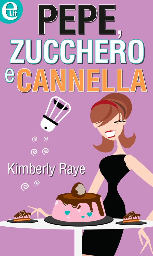 Pepe, zucchero e cannella (eLit) - Librerie.coop Pepe, zucchero e cannella (eLit) - Librerie.coop