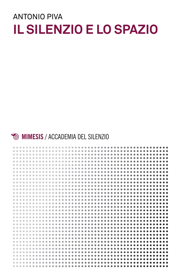 Il silenzio e lo spazio - Librerie.coop Il silenzio e lo spazio - Librerie.coop