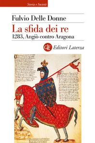La sfida dei re. 1283, Angiò contro Aragona - Librerie.coop