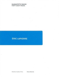 Éric Lapierre. Ediz. italiana e inglese - Librerie.coop