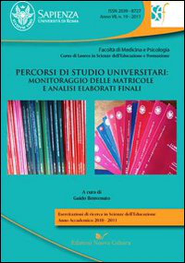 Percorsi di studio universitari. Monitoraggio delle matricole e analisi elaborati finali - Librerie.coop Percorsi di studio universitari. Monitoraggio delle matricole e analisi elaborati finali - Librerie.coop