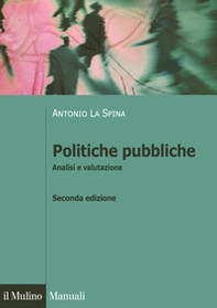 Politiche pubbliche. Analisi e valutazione - Librerie.coop