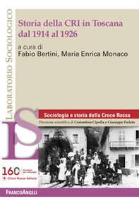Storia della CRI in Toscana dal 1914 al 1926 - Librerie.coop