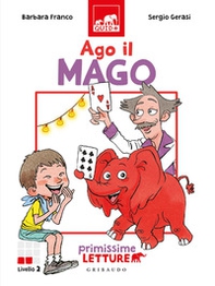 Ago il mago. Primissime letture. Livello 2 - Librerie.coop Ago il mago. Primissime letture. Livello 2 - Librerie.coop