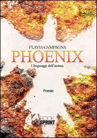 Phoenix. I linguaggi dell'anima - Librerie.coop