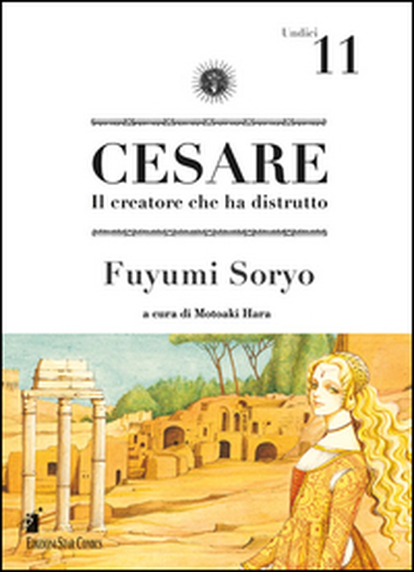 Cesare. Il creatore che ha distrutto - Vol. 11 - Librerie.coop Cesare. Il creatore che ha distrutto - Vol. 11 - Librerie.coop