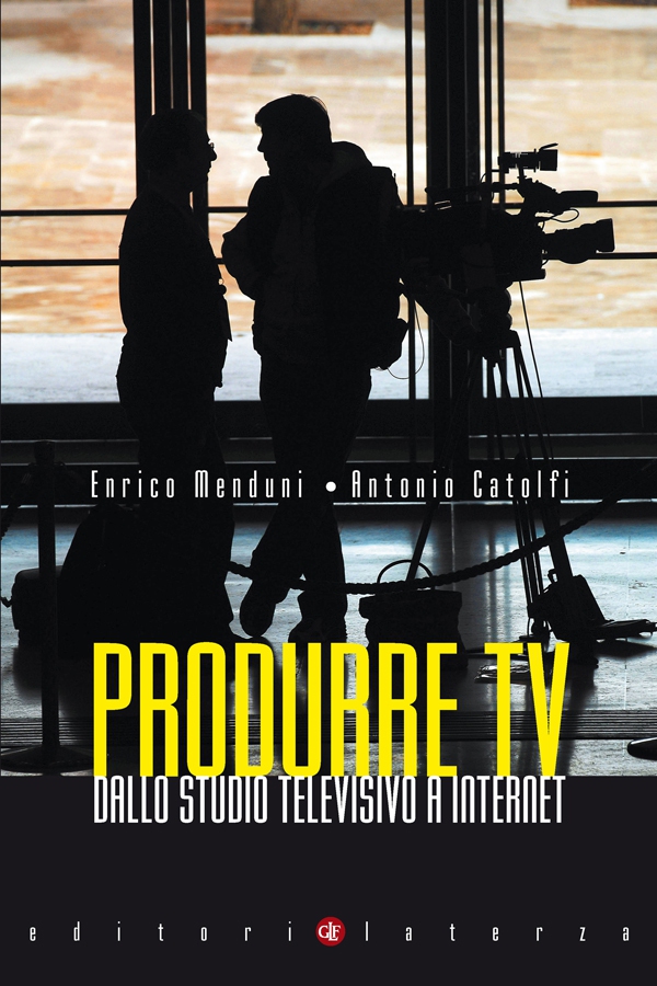 Produrre TV - Librerie.coop Produrre TV - Librerie.coop