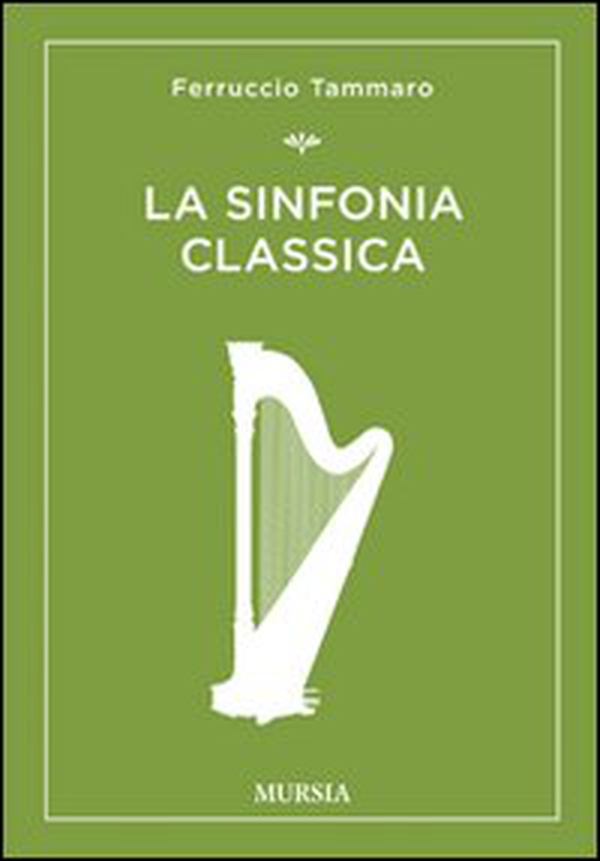 La sinfonia classica - Librerie.coop La sinfonia classica - Librerie.coop