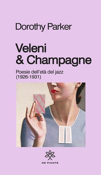 Veleni & champagne. Poesie dell'età del jazz (1926-1931) - Librerie.coop