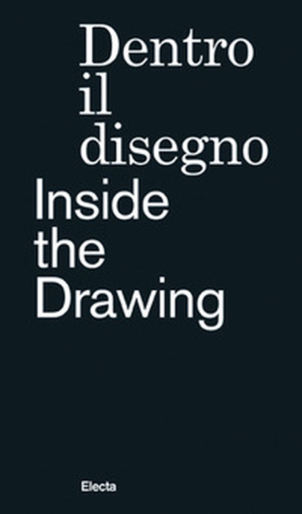 Dentro il disegno-Inside the drawing - Librerie.coop Dentro il disegno-Inside the drawing - Librerie.coop